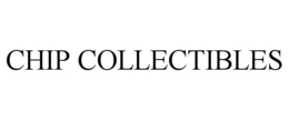 CHIP COLLECTIBLES trademark