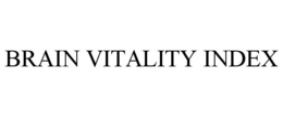BRAIN VITALITY INDEX trademark