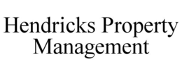 HENDRICKS PROPERTY MANAGEMENT trademark