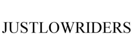 JUSTLOWRIDERS trademark