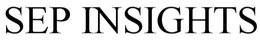 SEP INSIGHTS trademark