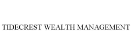 TIDECREST WEALTH MANAGEMENT trademark