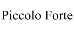 PICCOLO FORTE trademark