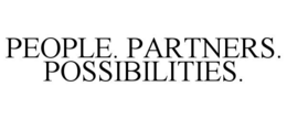 PEOPLE. PARTNERS. POSSIBILITIES. trademark
