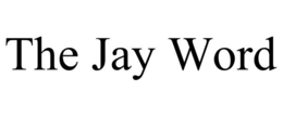 THE JAY WORD trademark
