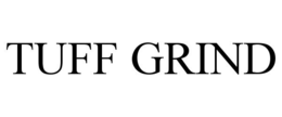 TUFF GRIND trademark