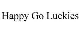 HAPPY GO LUCKIES trademark