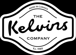 MADE IN CANADA THE KELVINS COMPANY EST. 1980 trademark