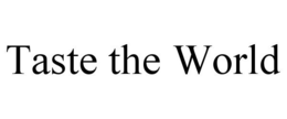 TASTE THE WORLD trademark