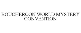 BOUCHERCON WORLD MYSTERY CONVENTION trademark