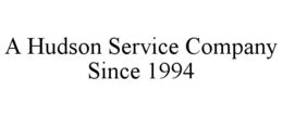 A HUDSON SERVICE COMPANY SINCE 1994 trademark