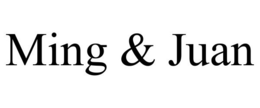 MING & JUAN trademark