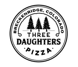 BRECKENRIDGE COLORADO THREE DAUGHTERS PIZZA trademark