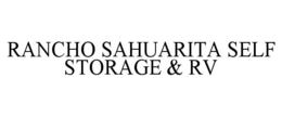 RANCHO SAHUARITA SELF STORAGE & RV trademark