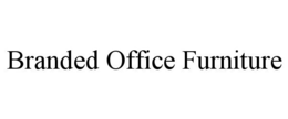 BRANDED OFFICE FURNITURE trademark