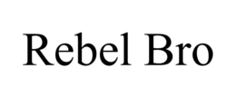 REBEL BRO trademark
