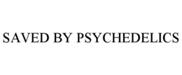 SAVED BY PSYCHEDELICS trademark