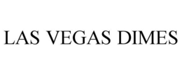 LAS VEGAS DIMES trademark
