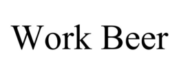WORK BEER trademark