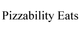 PIZZABILITY EATS trademark