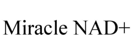 MIRACLE NAD+ trademark