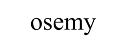 OSEMY trademark