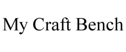 MY CRAFT BENCH trademark