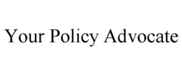 YOUR POLICY ADVOCATE trademark