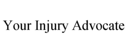 YOUR INJURY ADVOCATE trademark