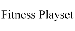 FITNESS PLAYSET trademark