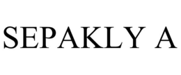 SEPAKLY A trademark