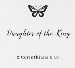 DAUGHTER OF THE KING 2 CORINTHIANS 6:18 trademark