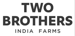 TWO BROTHERS INDIA FARMS trademark