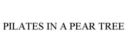 PILATES IN A PEAR TREE trademark