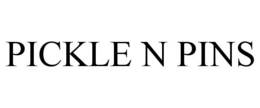PICKLE N PINS trademark
