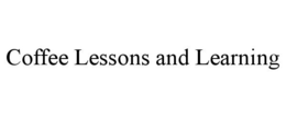 COFFEE LESSONS AND LEARNING trademark