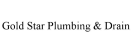 GOLD STAR PLUMBING & DRAIN trademark