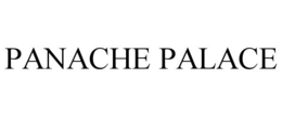 PANACHE PALACE trademark