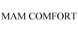 MAM COMFORT trademark