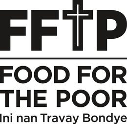 FFTP FOOD FOR THE POOR INI NAN TRAVAY BONDYE trademark