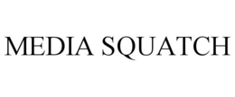 MEDIA SQUATCH trademark