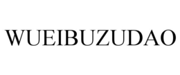 WUEIBUZUDAO trademark