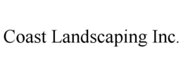 COAST LANDSCAPING INC. trademark