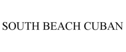 SOUTH BEACH CUBAN trademark