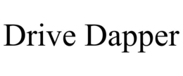 DRIVE DAPPER trademark