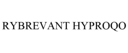 RYBREVANT HYPROQO trademark