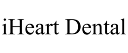 IHEART DENTAL trademark