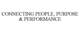 CONNECTING PEOPLE, PURPOSE & PERFORMANCE trademark