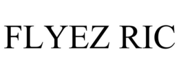 FLYEZ RIC trademark