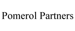 POMEROL PARTNERS trademark